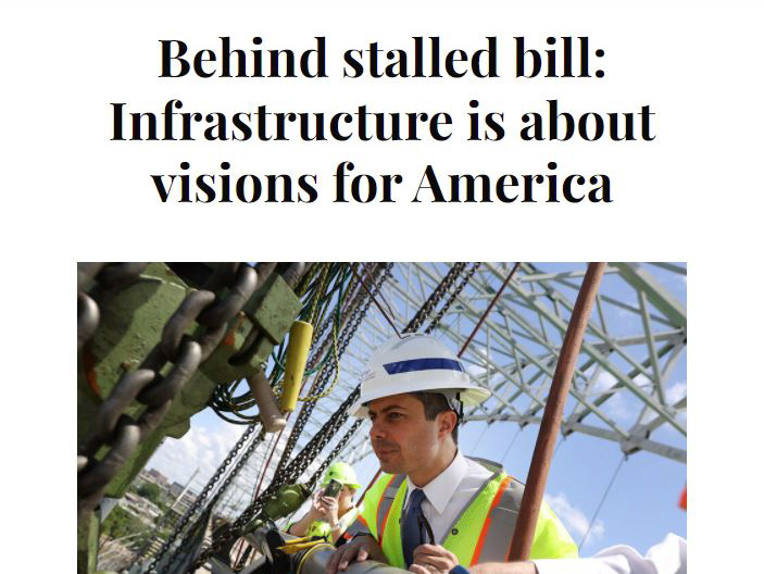 Behind Stalled Bill: Infrastructure is About Visions for America